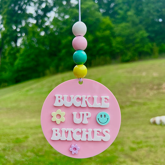 Buckle Up B!tches Rearview Mirror Charm